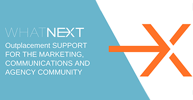 What Next – Outplacement Support for the Marketing, Communications and Agency Community