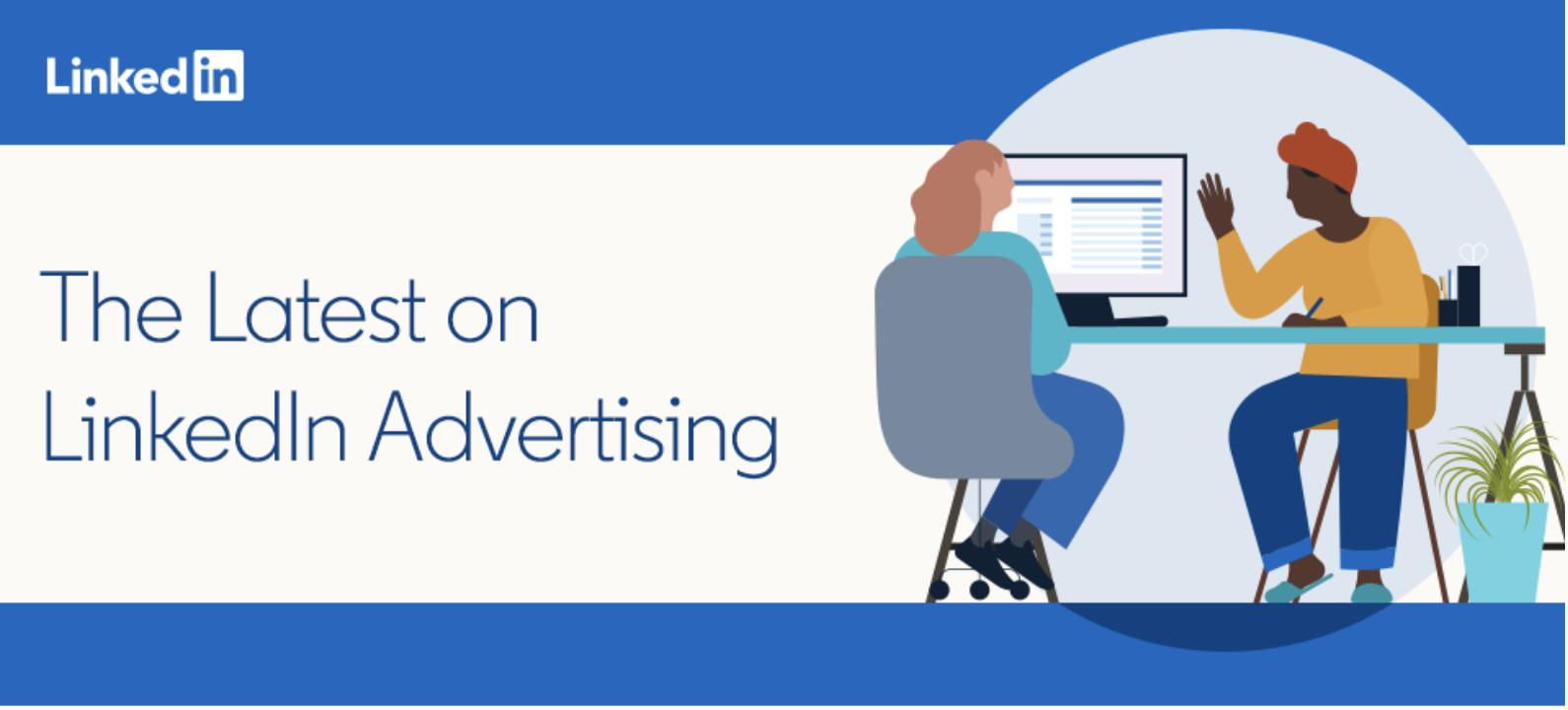 The Latest on LinkedIn Advertising